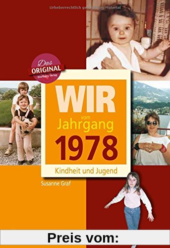 Wir vom Jahrgang 1978 - Kindheit und Jugend (Jahrgangsbände)